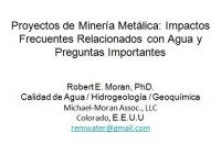 Proyectos de Minera Metalfera: impactos frecuentes relacionados con el agua. Preguntas importantes